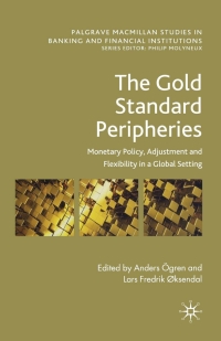 صورة الغلاف: The Gold Standard Peripheries 9780230343177