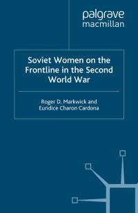 Cover image: Soviet Women on the Frontline in the Second World War 9780230579521