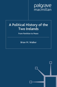 Imagen de portada: A Political History of the Two Irelands 9780230301665