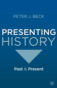 Cover image: Presenting History 1st edition 9780230242081