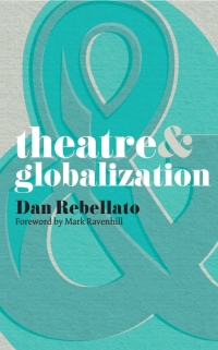 Omslagafbeelding: Theatre and Globalization 1st edition 9780230218307