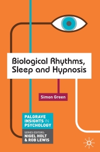 表紙画像: Biological Rhythms, Sleep and Hypnosis 1st edition 9780230252653