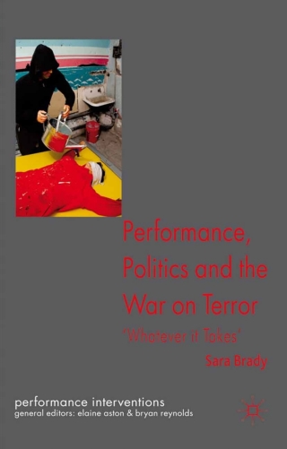 Cover image: Performance, Politics, and the War on Terror 9780230234901