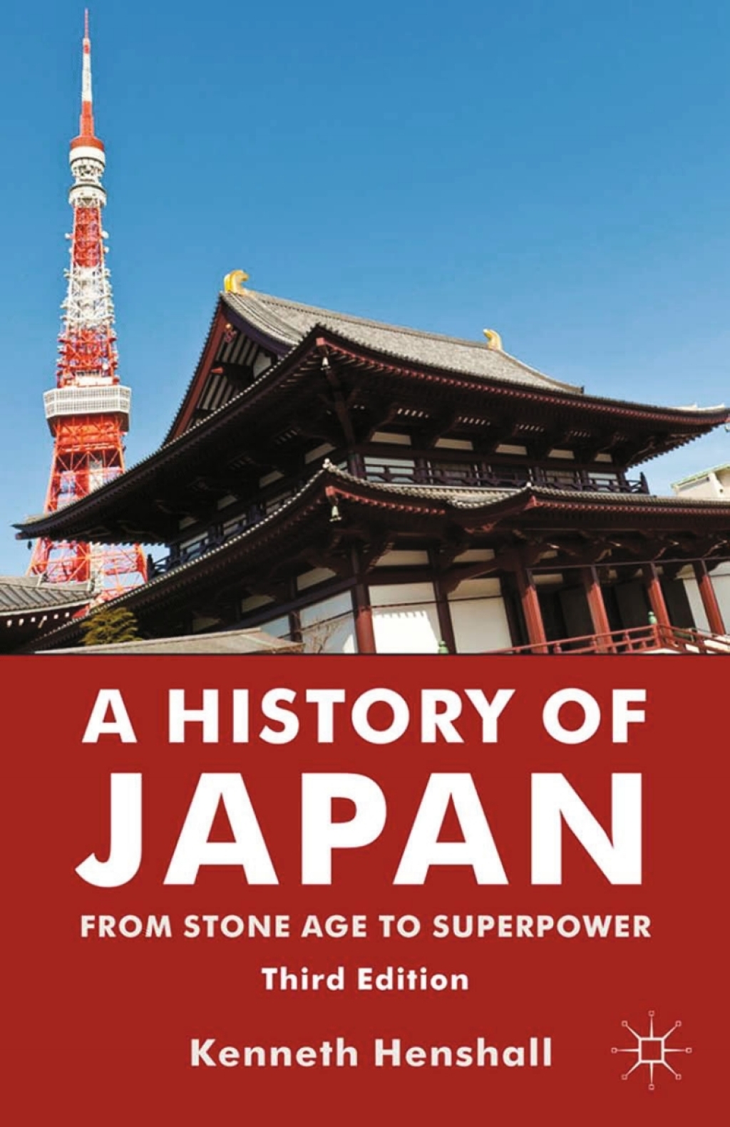 A History of Japan From Stone Age to Superpower 3rd Edition