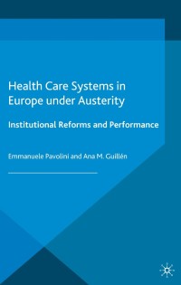 Omslagafbeelding: Health Care Systems in Europe under Austerity 9780230369610