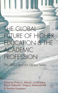 Omslagafbeelding: The Global Future of Higher Education and the Academic Profession 9780230369788