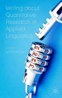 Imagen de portada: Writing about Quantitative Research in Applied Linguistics 9780230369962