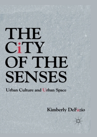 Cover image: The City of the Senses 9780230111592