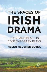 صورة الغلاف: The Spaces of Irish Drama 9780230115231