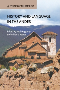 Imagen de portada: History and Language in the Andes 9780230100145
