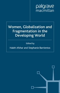 Immagine di copertina: Women, Globalization and Fragmentation in the Developing World 1st edition 9780333739273