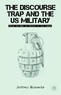 Titelbild: The Discourse Trap and the US Military 9780230372047