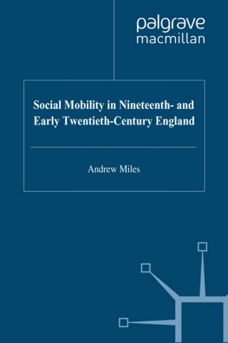 表紙画像: Social Mobility in Nineteenth- and Early Twentieth-Century England 9780333620595