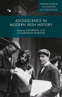 Omslagafbeelding: Adolescence in Modern Irish History 9780230374904