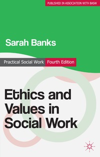 Cover image: Ethics and Values in Social Work 4th edition 9780230300170