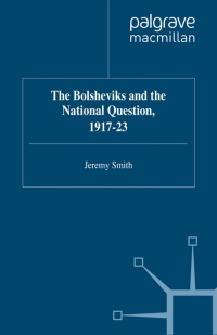 صورة الغلاف: The Bolsheviks and the National Question, 1917–23 9781349406104