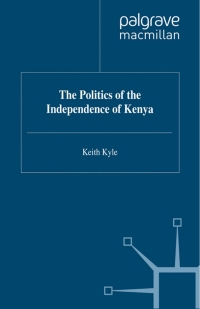 Omslagafbeelding: The Politics of the Independence of Kenya 9780333720080