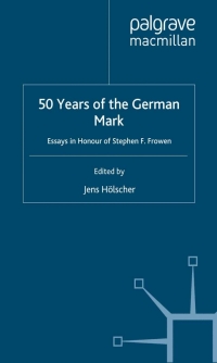 صورة الغلاف: Fifty Years of the German Mark 1st edition 9780333752678
