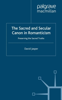 Cover image: The Sacred and Secular Canon in Romanticism 9780333698228