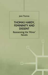 Cover image: Thomas Hardy, Femininity and Dissent 9780333567012