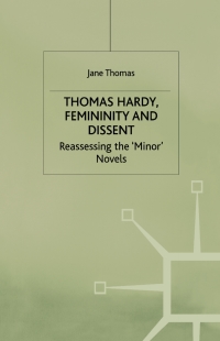 صورة الغلاف: Thomas Hardy, Femininity and Dissent 9780333567012