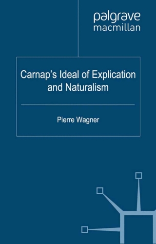 Cover image: Carnap's Ideal of Explication and Naturalism 9780230282599