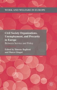 Cover image: Civil Society Organizations, Unemployment, and Precarity in Europe 9780230391420