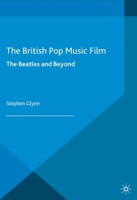 Imagen de portada: The British Pop Music Film 9781349351879