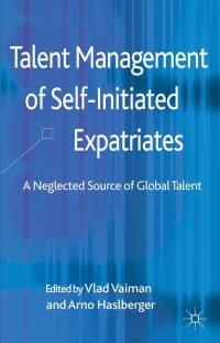 Cover image: Talent Management of Self-Initiated Expatriates 9780230392793