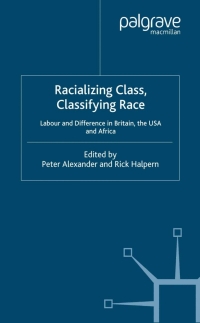 表紙画像: Racializing Class, Classifying Race 1st edition 9780333730928