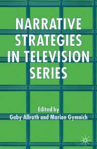 Cover image: Narrative Strategies in Television Series 9781403996053