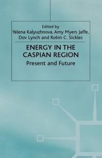 Cover image: Energy in the Caspian Region 1st edition 9780333929599