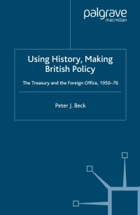 表紙画像: Using History, Making British Policy 9781403947062