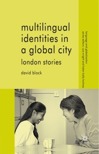 Imagen de portada: Multilingual Identities in a Global City 9781403939647