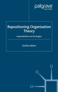 Imagen de portada: Repositioning Organization Theory 9781403943637