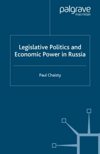 Cover image: Legislative Politics and Economic Power in Russia 9781403945792