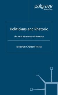 Cover image: Politicians and Rhetoric 9781403946898