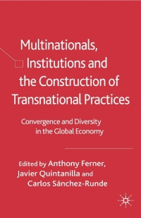 表紙画像: Multinationals, Institutions and the Construction of Transnational Practices 9781403947710