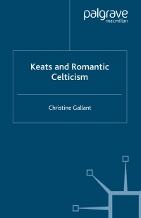 Imagen de portada: Keats and Romantic Celticism 9781403948519