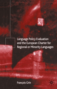 Omslagafbeelding: Language Policy Evaluation and the European Charter for Regional or Minority Languages 9781403900326