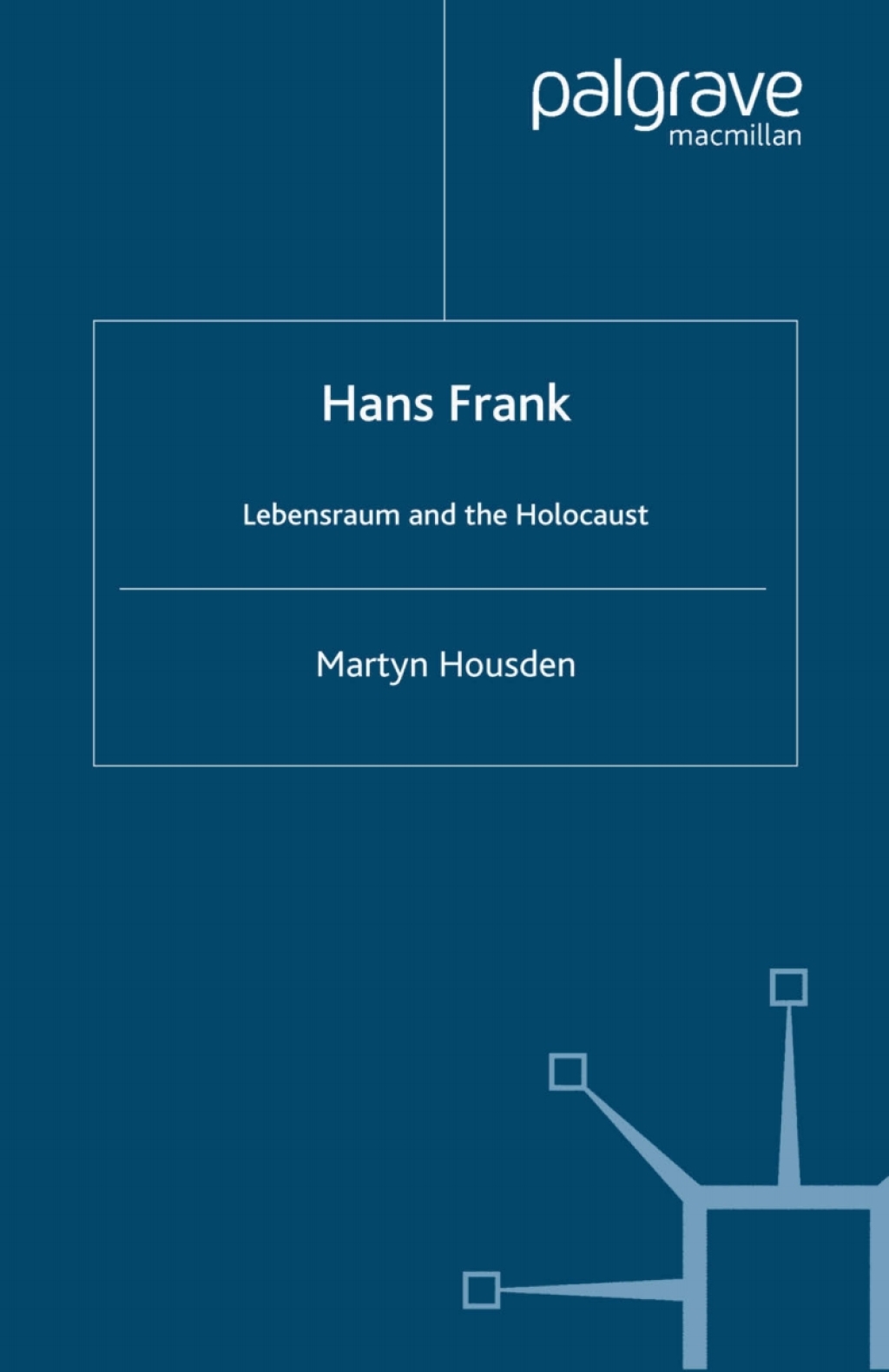 Hans Frank Lebensraum and the Holocaust
