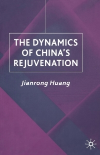Omslagafbeelding: The Dynamics of China's Rejuvenation 9780333920510