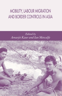 表紙画像: Mobility, Labour Migration and Border Controls in Asia 9781403987457