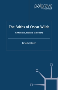 Cover image: The Faiths of Oscar Wilde 9781403948946