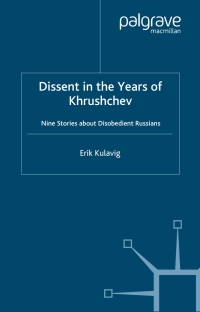 Imagen de portada: Dissent in the Years of Krushchev 9780333990377