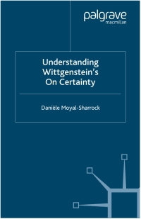 Cover image: Understanding Wittgenstein's On Certainty 9781403921758