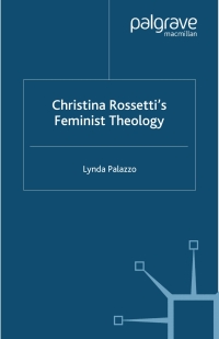 Omslagafbeelding: Christina Rossetti's Feminist Theology 9780333920336