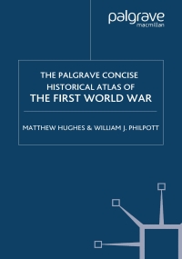 Cover image: The Palgrave Concise Historical Atlas of the First World War 1st edition 9781403904331