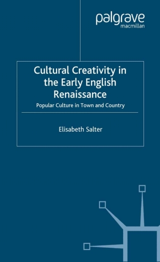 Cover image: Cultural Creativity in the Early English Renaissance 9781349543281