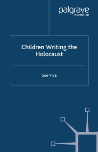 Imagen de portada: Children Writing the Holocaust 9781403935113